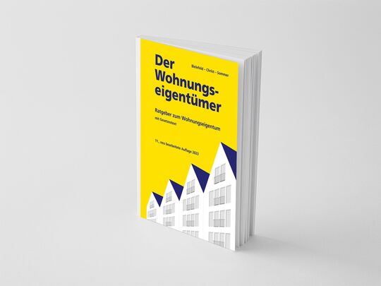 Der Wohnungseigentümer 11. Auflage 2023 von den Autoren Volker Bielefeld, Thomas Christ, Michael Sommer 